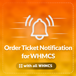 Order Ticket Notification